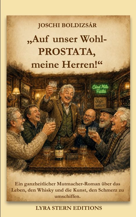 Ein älterer Herr stößt mit Freunden in einem gemütlichen Pub an. Der Roman-Titel lautet: "Auf unser Wohl-PROSTATA, meine Herren!"