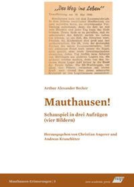 Arthur Alexander Becker: Becker, A: Mauthausen! Schauspiel in drei Aufzügen (vier Bil, Buch