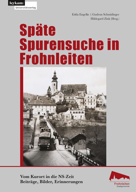 Späte Spurensuche in Frohnleiten. Vom Kurort in der NS-Zeit, Buch