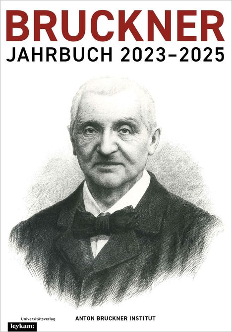 BRUCKNER JAHRBUCH 2023-2025, Universitätsverlag. Illustration von Anton Bruckner in Anzug mit Fliege.