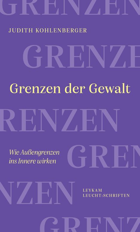 Judith Kohlenberger: Grenzen der Gewalt, Buch