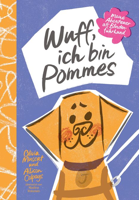 "Wuff, ich bin Pommes" steht auf einer lila Fläche. Ein fröhlicher Hund mit Führgeschirr ist unten abgebildet.