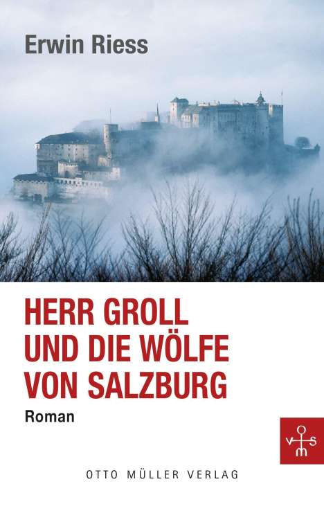 Erwin Riess: Herr Groll und die Wölfe von Salzburg, Buch