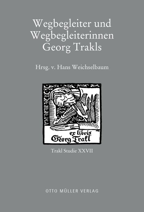 Wegbegleiter und Wegbegleiterinnen Georg Trakls, Buch