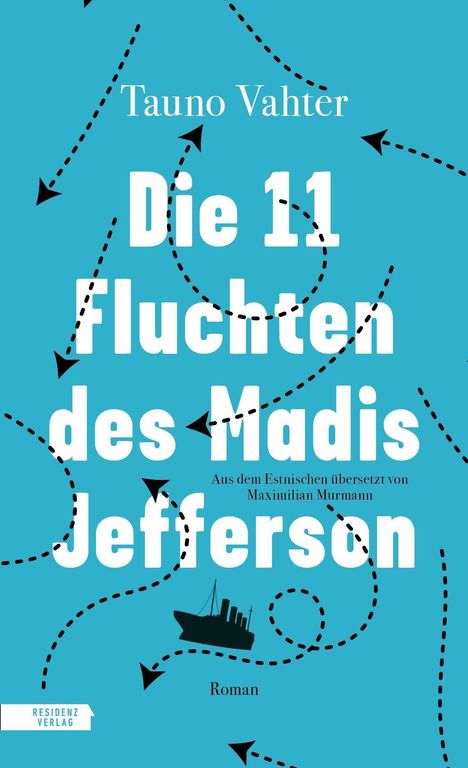 Tauno Vahter: Die 11 Fluchten des Madis Jefferson, Buch
