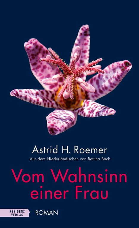 Astrid H. Roemer: Vom Wahnsinn einer Frau, Buch