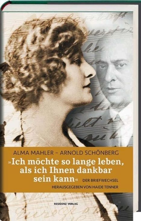 Alma Mahler-Werfel (1879-1964): "Ich möchte so lange leben, als ich Ihnen dankbar sein kann.", Buch