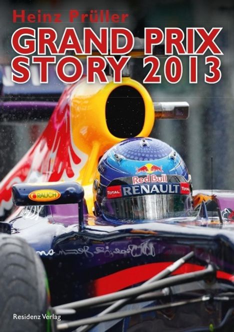 Heinz Prüller: Grand Prix Story 2013, Buch