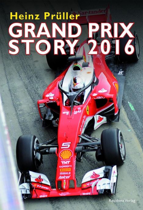 Heinz Prüller: Grand Prix Story 2016, Buch
