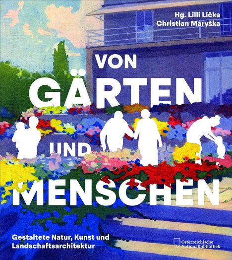 Von Gärten und Menschen, Buch