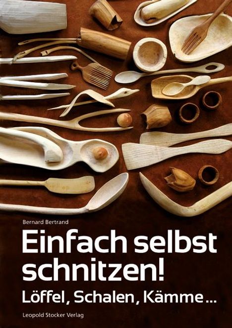 Bernard Bertrand: Einfach selbst schnitzen!, Buch