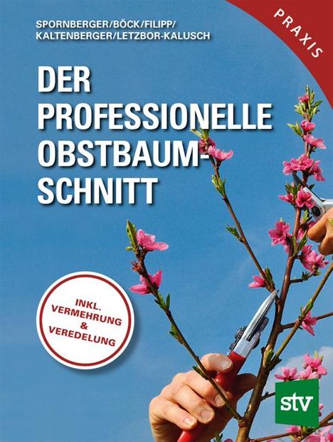 Andreas Spornberger: Der professionelle Obstbaumschnitt, Buch