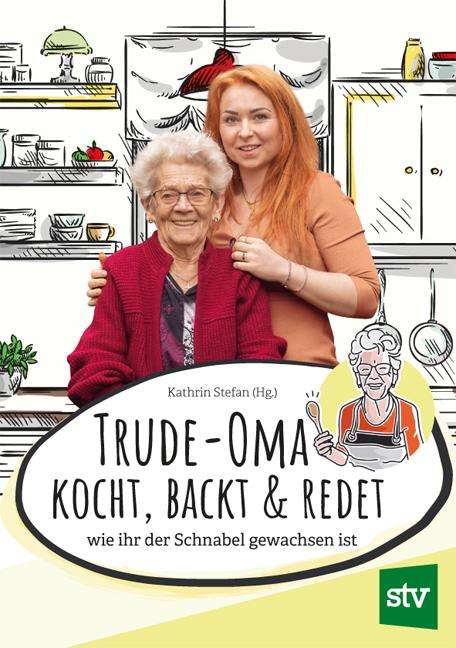 Trude-Oma kocht, backt &amp; redet, Buch
