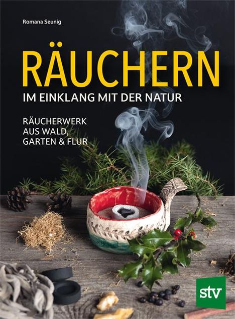 Romana Seunig: Räuchern im Einklang mit der Natur, Buch