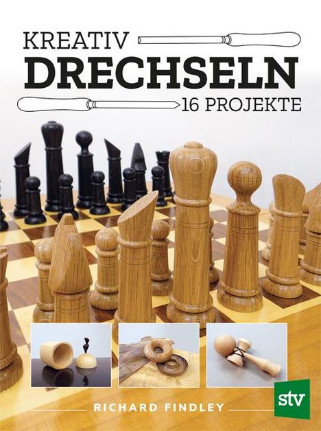 Richard Findley: Kreativ drechseln, Buch