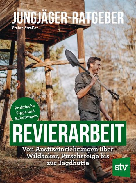 Stefan Straßer: Jungjäger-Ratgeber - Revierarbeit, Buch