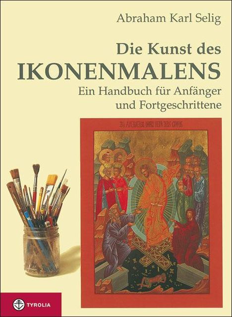 Abraham Karl Selig: Die Kunst des Ikonenmalens, Buch