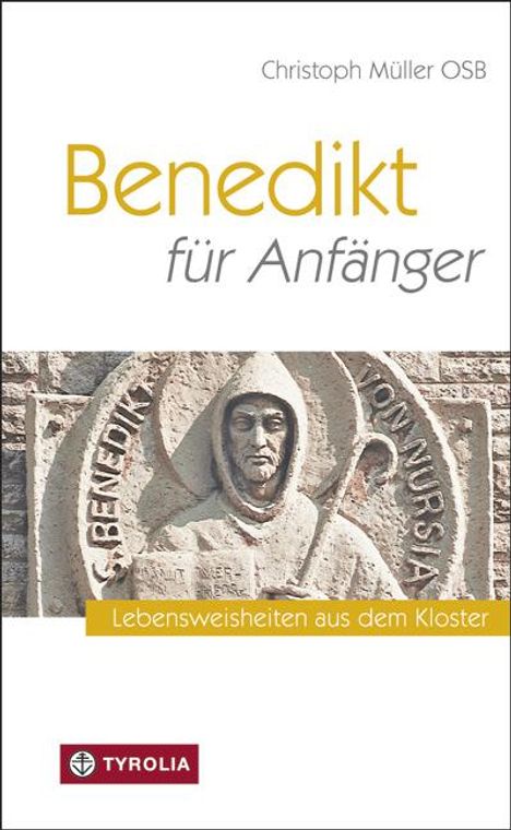 Christoph Müller: Benedikt für Anfänger, Buch