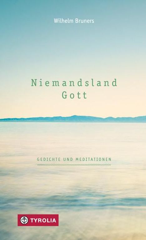 Wilhelm Bruners: Niemandsland. Gott, Buch