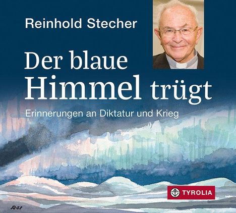 Reinhold Stecher: Der blaue Himmel trügt, CD
