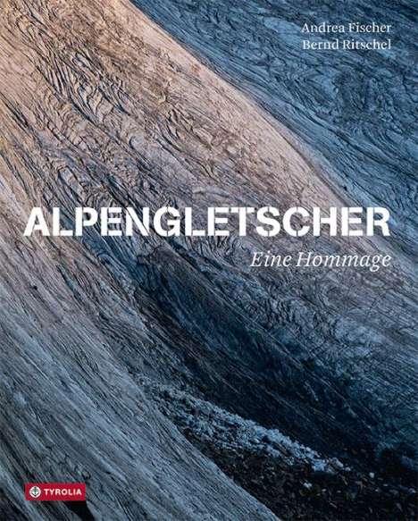 Andrea Fischer: Alpengletscher, Buch