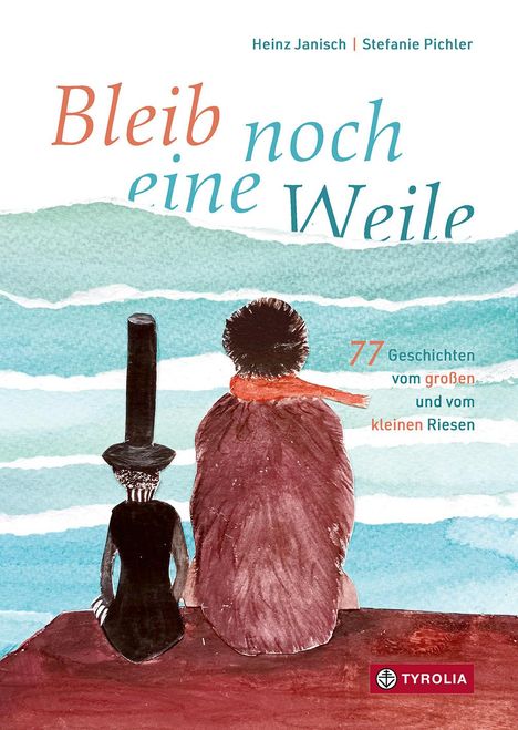 Heinz Janisch: Bleib noch eine Weile, Buch