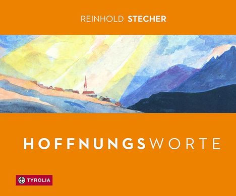 Reinhold Stecher: Hoffnungsworte, Buch