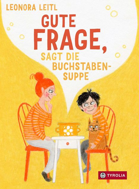 Leonora Leitl: Gute Frage, sagt die Buchstabensuppe, Buch