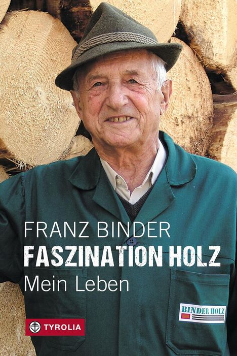 Franz Binder: Faszination Holz, Buch