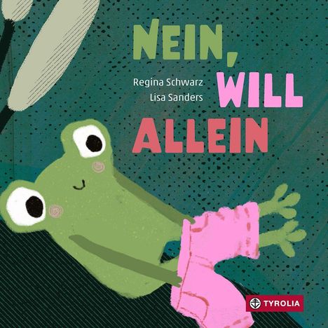 "NEIN, WILL ALLEIN" von Regina Schwarz und Lisa Sanders. Illustration: Ein Frosch mit rosa Hose auf dunklem Hintergrund.