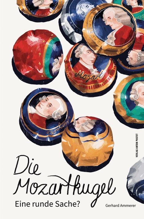 Gerhard Ammerer: Die Mozartkugel, Buch