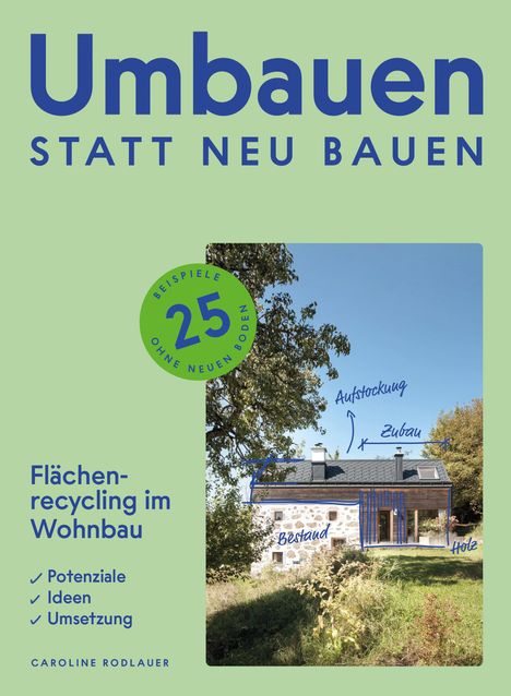 Caroline Rodlauer: Umbauen statt neu bauen, Buch