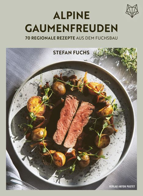 Stefan Fuchs: Alpine Gaumenfreuden, Buch