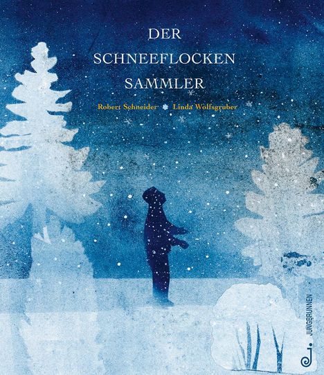 Robert Schneider (geb. 1957): Der Schneeflockensammler, Buch