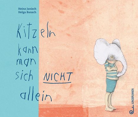 Heinz Janisch: Kitzeln kann man sich nicht allein, Buch