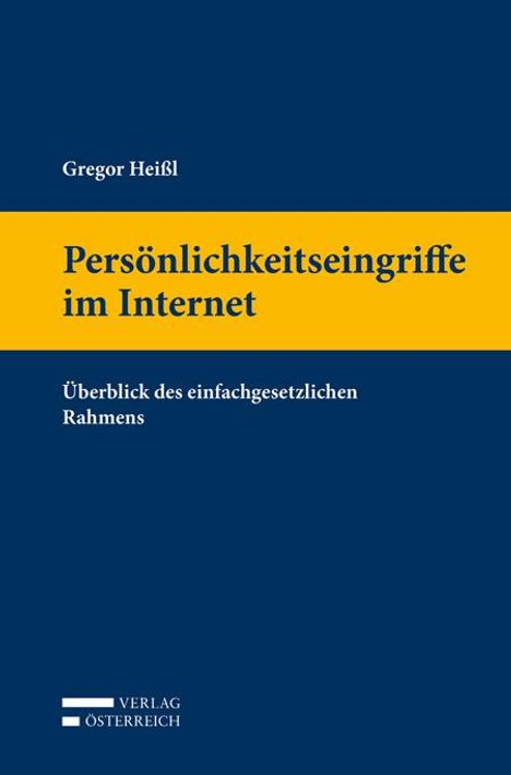 Gregor Heißl: Heißl, G: Persönlichkeitseingriffe im Internet, Buch