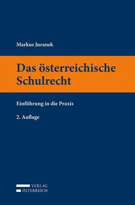 Markus Juranek: Das österreichische Schulrecht, Buch