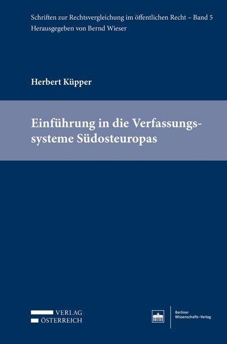 Herbert Küpper: Küpper, H: Einführung in die Verfassungssysteme Südosteuropa, Buch