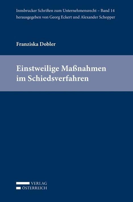 Franziska Dobler: Einstweilige Maßnahmen im Schiedsverfahren, Buch