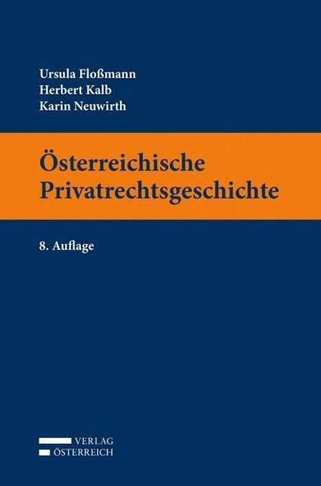Ursula Flossmann: Flossmann, U: Österreichische Privatrechtsgeschichte, Buch