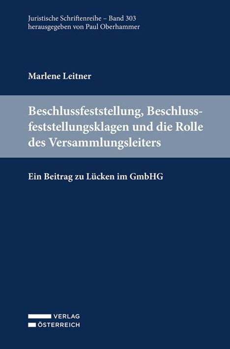 Marlene Leitner: Beschlussfeststellung, Beschlussfeststellungsklagen und die Rolle des Versammlungsleiters, Buch