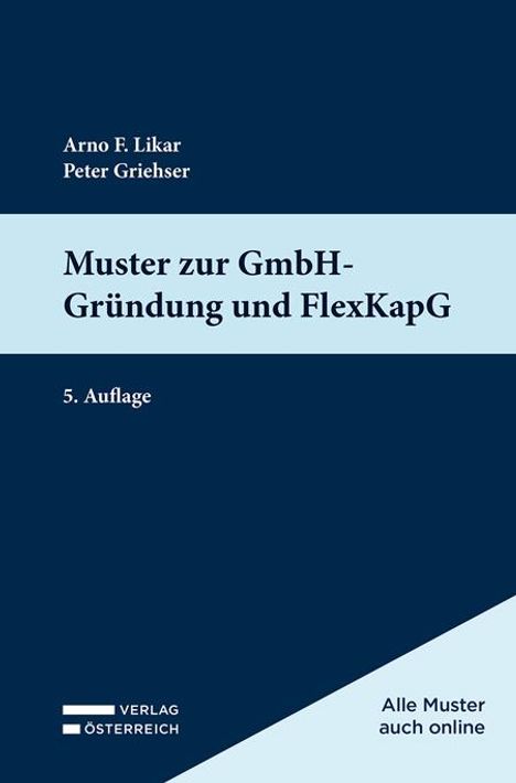 Arno Likar: Muster zur GmbH-Gründung und FlexKapG, Buch