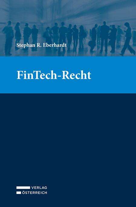 Stephan R. Eberhardt: FinTech-Recht, Buch