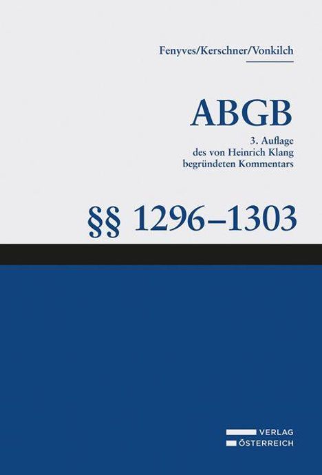 "Fenyves/Kerschner/Vonkilch. ABGB 3. Auflage. §§ 1296–1303. Blaues und weißes Buchcover mit Verlagslogo unten."
