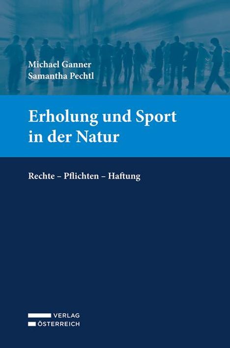 Michael Ganner: Erholung und Sport in der Natur, Buch