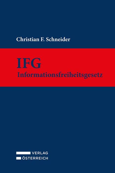 Christian F. Schneider: IFG - Informationsfreiheitsgesetz, Buch