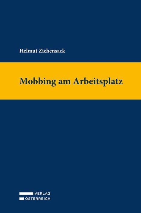 Helmut Ziehensack: Mobbing am Arbeitsplatz, Buch