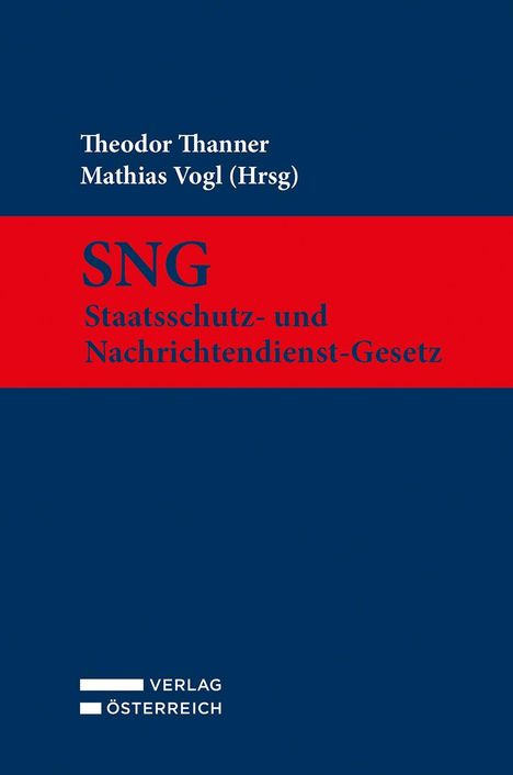 Theodor Thanner, Mathias Vogl (Hrsg), SNG Staatsschutz- und Nachrichtendienst-Gesetz. Titel auf blau-rotem Hintergrund.