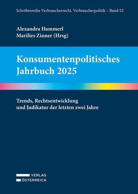 "Konsumentenpolitisches Jahrbuch 2025. Trends, Rechtsentwicklung und Judikatur der letzten zwei Jahre." Cover mit blauem Hintergrund und regenbogenfarbenem Streifen.