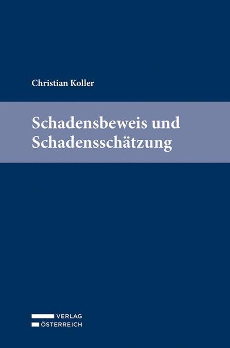 Text: "Christian Koller, Schadensbeweis und Schadensschätzung." Einfache Buchgestaltung mit dunkelblauem Cover.